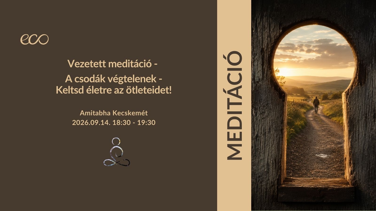 Vezetett Meditáció – A csodák végtelenek - Keltsd életre az ötleteidet! 