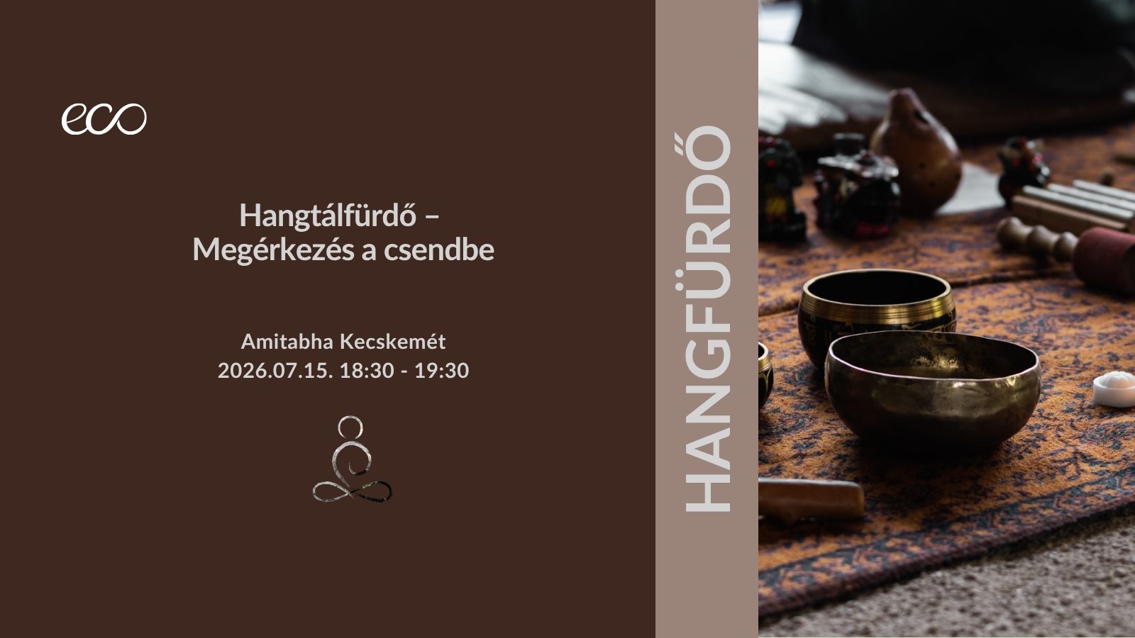 Hangtálfürdő – Megérkezés a csendbe