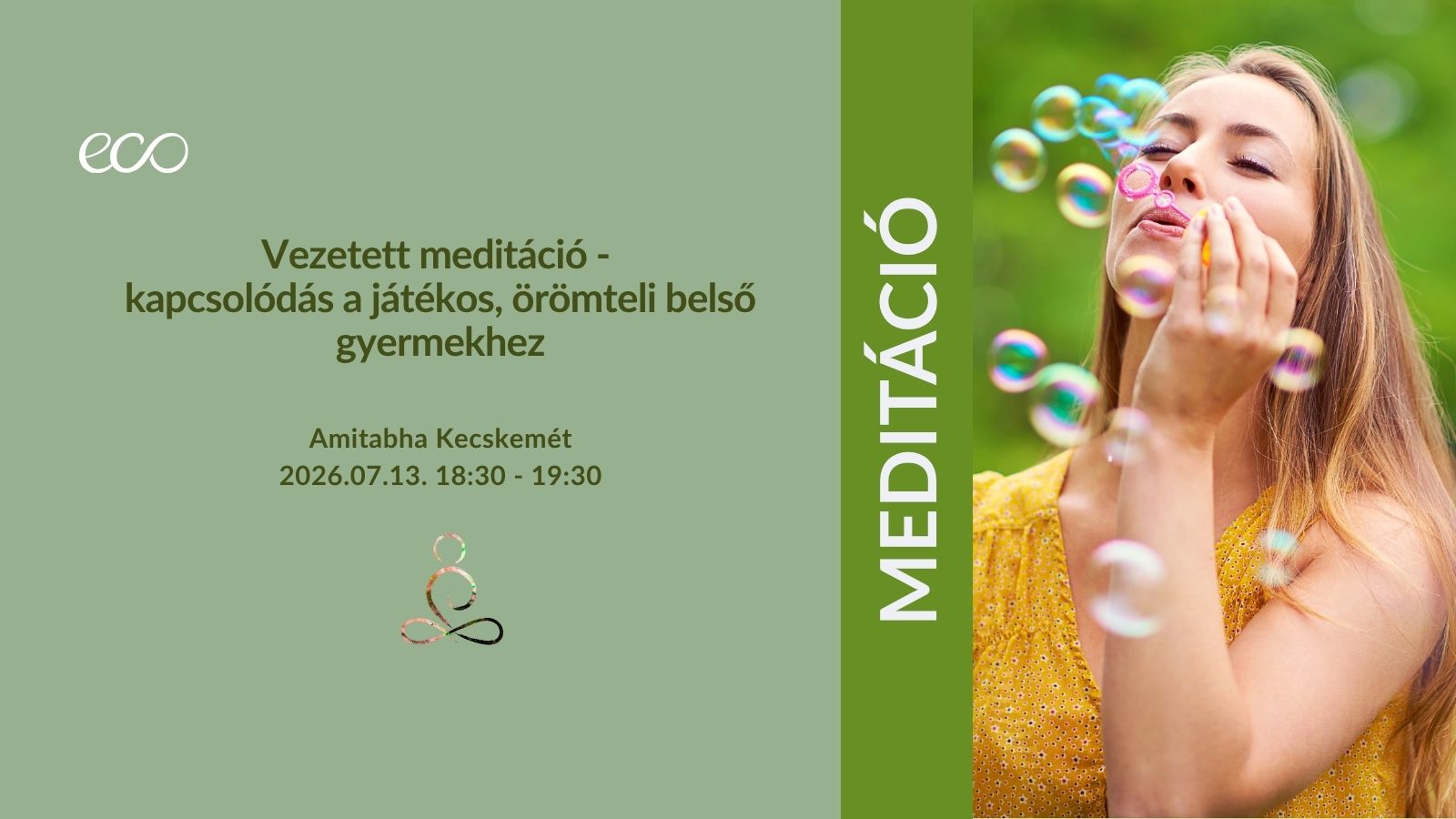 Vezetett meditáció - kapcsolódás a játékos, örömteli belső gyermekhez